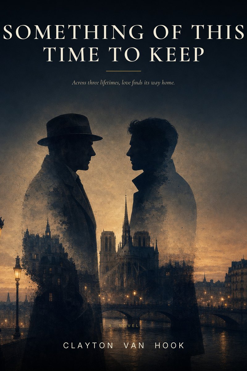 Cover of Something of This Time to Keep: a navy-and-gold book cover showing layered silhouettes against Notre Dame at dusk